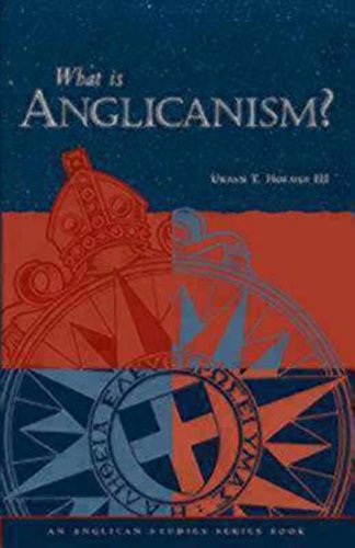What Is Anglicanism? (The Anglican Studies Series)