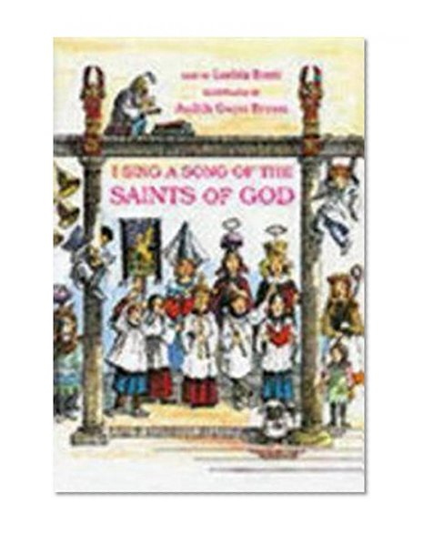 I Sing a Song of the Saints of God