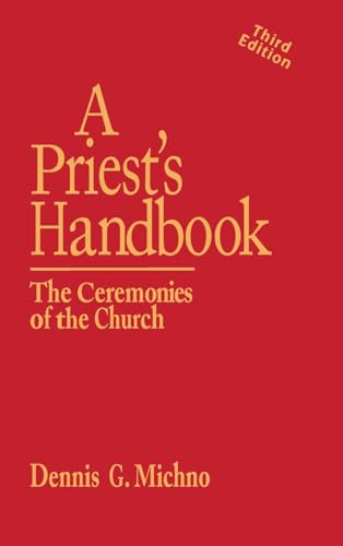 A Priest's Handbook: The Ceremonies of the Church (3rd Edition)