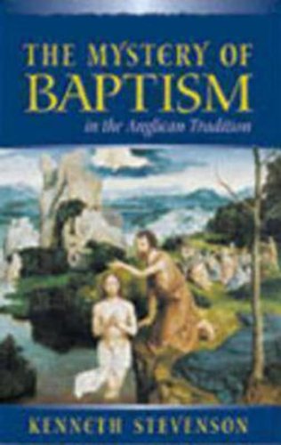 Mystery of Baptism in the Anglican Tradition