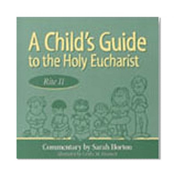 A Child's Guide to the Holy Eucharist: Rite II