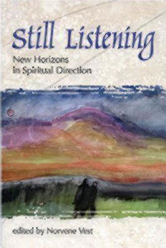 Still Listening: New Horizons in Spiritual Direction