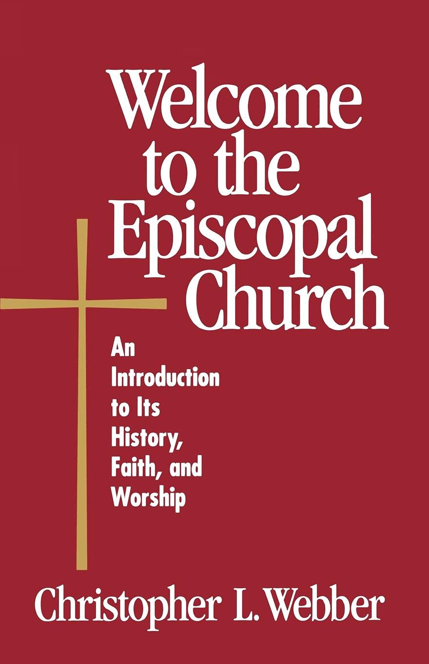 Book Cover Welcome to the Episcopal Church: An Introduction to Its History, Faith, and Worship