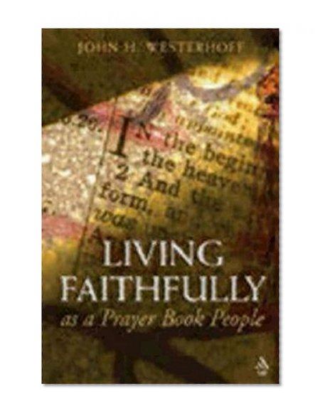 Living Faithfully as a Prayer Book People