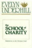 The School of Charity: Meditations on the Christian Creed