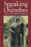 Speaking for Ourselves: Voices of Biblical Women