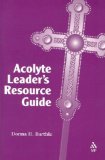 Acolyte Leader's Resource Guide