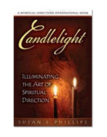 Book Cover Candlelight: Illuminating the Art of Spiritual Direction (Spiritual Directors International)