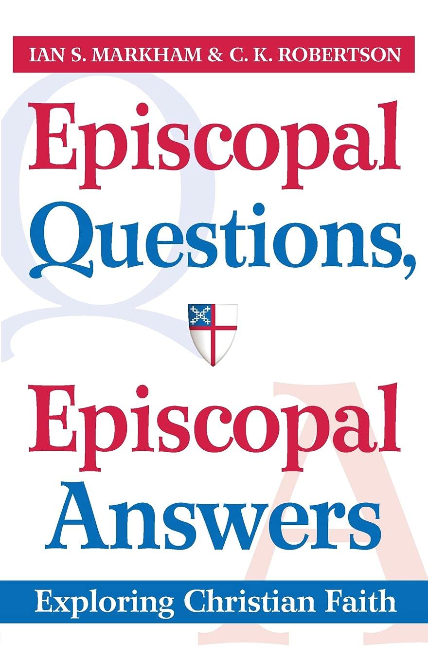 Book Cover Episcopal Questions, Episcopal Answers: Exploring Christian Faith