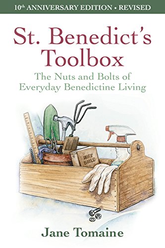 Book Cover St. Benedict's Toolbox: The Nuts and Bolts of Everyday Benedictine Living (10th Anniversary Edition-Revised)