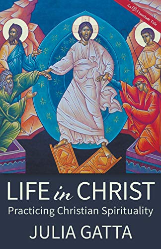 Book Cover Life in Christ: Practicing Christian Spirituality