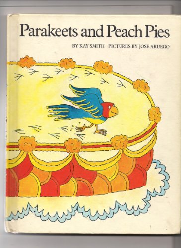 Parakeets and Peach Pies