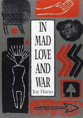Book Cover In Mad Love and War (Wesleyan Poetry Series)