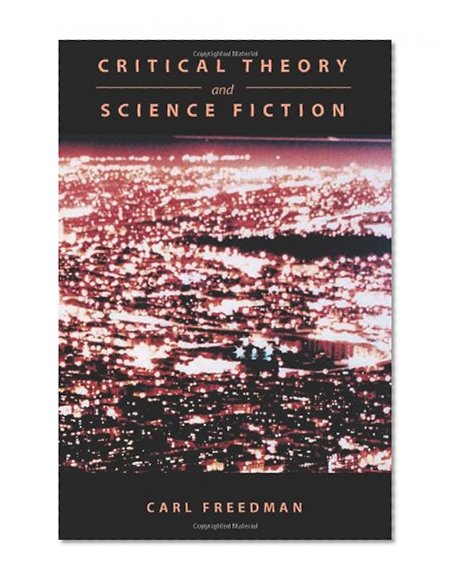 Book Cover Critical Theory and Science Fiction