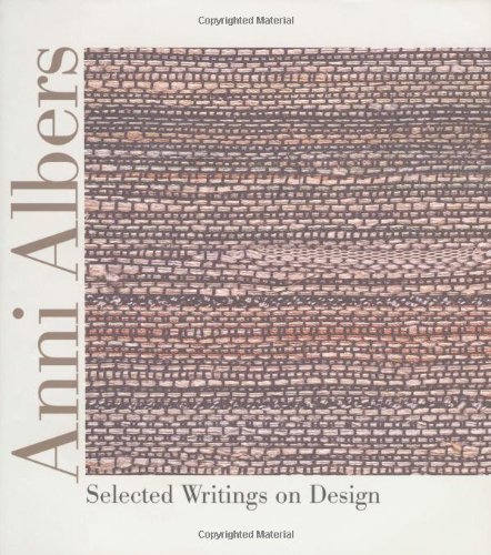 Book Cover Anni Albers: Selected Writings on Design
