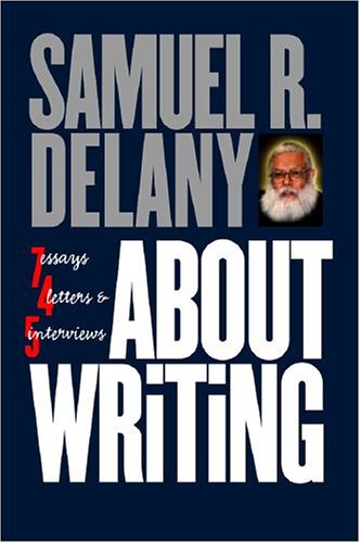 About Writing: Seven Essays, Four Letters, & Five Interviews