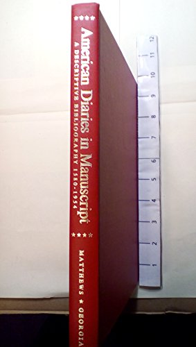 American Diaries in Manuscript: A Descriptive Bibliography, 1580-1954