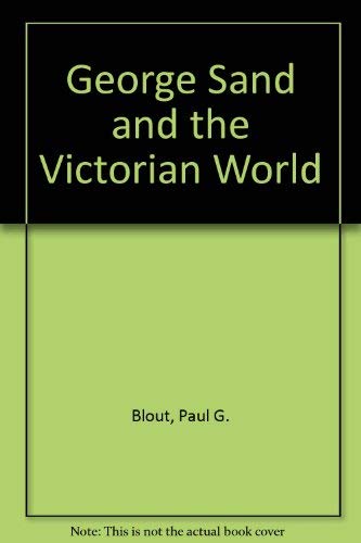 George Sand and the Victorian world