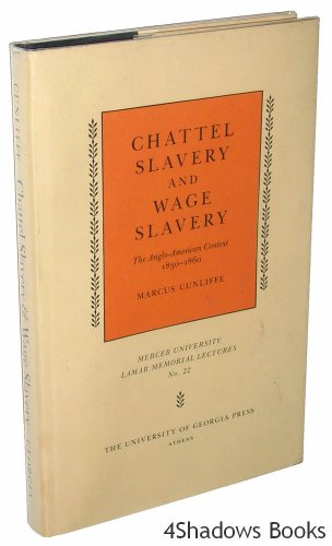 Chattel Slavery and Wage Slavery: The Anglo-American Context, 1830-1860