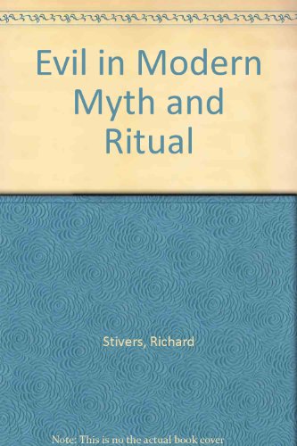 Evil in Modern Myth and Ritual