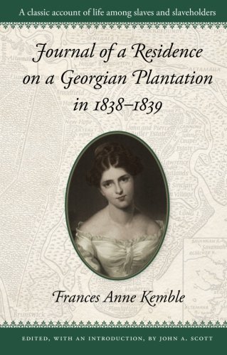 Journal of a Residence on a Georgian Plantation in 1838â€“1839 (Brown Thrasher Books Ser.)