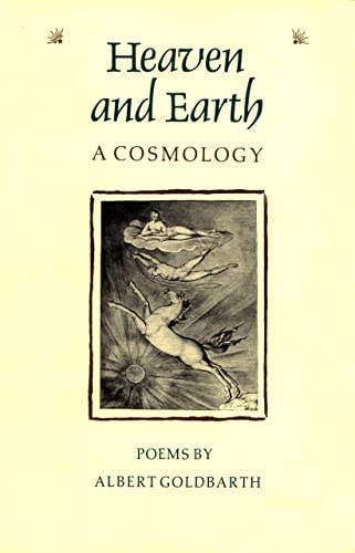 Heaven and Earth: A Cosmology (The Contemporary Poetry Series)