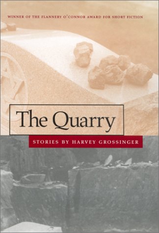 The Quarry (Flannery O'Connor Award for Short Fiction)