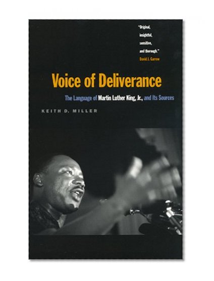 Voice of Deliverance: The Language of Martin Luther King, Jr., and Its Sources
