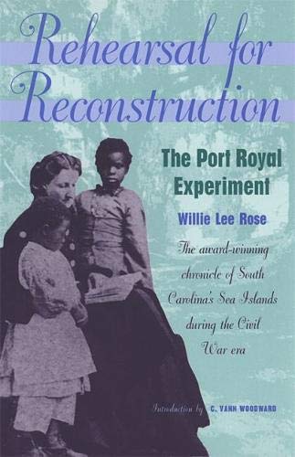 Rehearsal for Reconstruction: The Port Royal Experiment (Brown Thrasher Books)