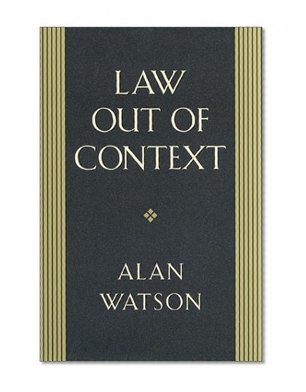 Law Out of Context