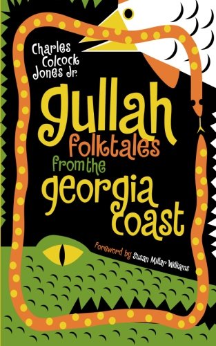 Gullah Folktales from the Georgia Coast