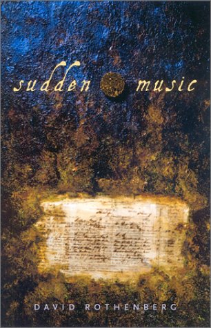 Sudden Music: Improvisation, Sound, Nature