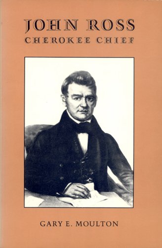 John Ross, Cherokee Chief (Brown Thrasher Books)