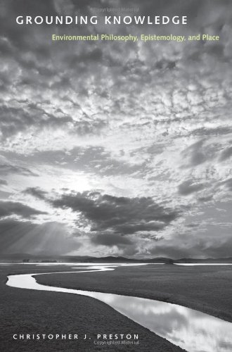Grounding Knowledge: Environmental Philosophy, Epistemology, and Place