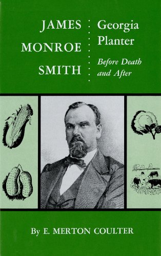 James Monroe Smith: Georgia Planter