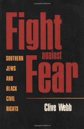 Fight against Fear: Southern Jews and Black Civil Rights