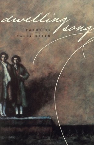 Dwelling Song (The Contemporary Poetry Series)