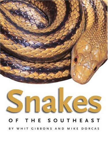 Snakes Of The Southeast (Wormsloe Foundation Nature Book) (Wormsloe Foundation Nature Book Ser.)