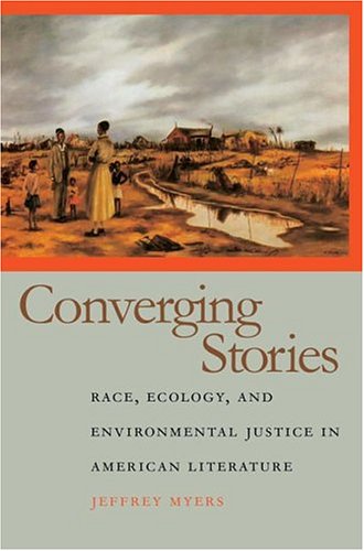 Converging Stories: Race, Ecology, and Environmental Justice in American Literature