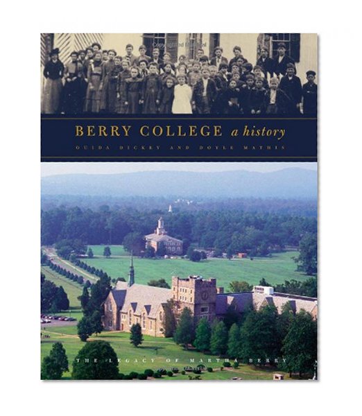 Berry College: A History