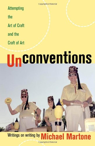 Unconventions: Attempting the Art of Craft and the Craft of Art