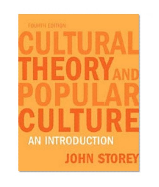 Cultural Theory and Popular Culture: An Introduction