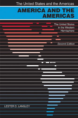 America and the Americas: The United States in the Western Hemisphere (The United States and the Americas)