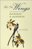 Had I the Wings: The Friendship of Bachman and Audubon