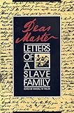 Dear Master: Letters of a Slave Family (Brown Thrasher Books)