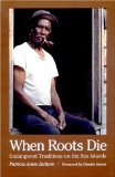 When Roots Die: Endangered Traditions on the Sea Islands
