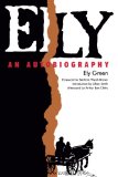 Ely: An Autobiography (Brown Thrasher Books)