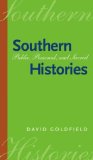 Southern Histories: Public, Personal, and Sacred (Georgia Southern University Jack N. and Addie D. Averitt Lecture Series)