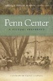 Penn Center: A History Preserved (A Sarah Mills Hodge Fund Publication)