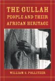 The Gullah People and Their African Heritage